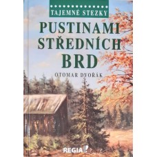 Otomar Dvořák - Pustinami středních Brd